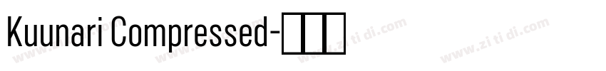 Kuunari Compressed字体转换
